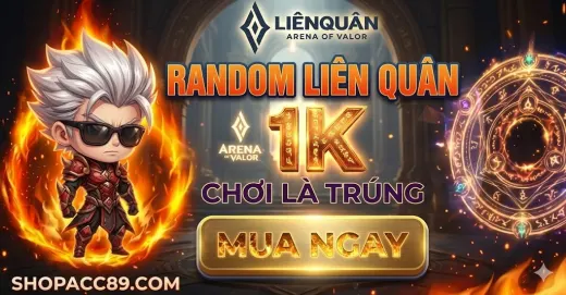 RANDOM LIÊN QUÂN 1K